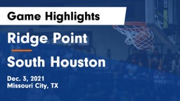 Ridge Point  vs South Houston  Game Highlights - Dec. 3, 2021