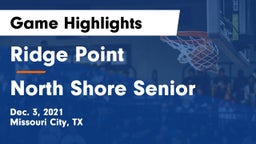 Ridge Point  vs North Shore Senior  Game Highlights - Dec. 3, 2021