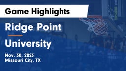Ridge Point  vs University  Game Highlights - Nov. 30, 2023