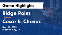 Ridge Point  vs Cesar E. Chavez  Game Highlights - Dec. 19, 2023