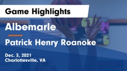 Albemarle  vs Patrick Henry Roanoke Game Highlights - Dec. 3, 2021