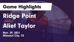 Ridge Point  vs Alief Taylor  Game Highlights - Nov. 29, 2021