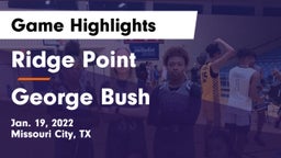 Ridge Point  vs George Bush  Game Highlights - Jan. 19, 2022