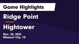 Ridge Point  vs Hightower  Game Highlights - Nov. 20, 2023