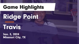 Ridge Point  vs Travis  Game Highlights - Jan. 3, 2024