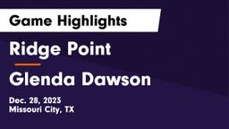 Ridge Point  vs Glenda Dawson  Game Highlights - Dec. 28, 2023