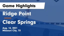 Ridge Point  vs Clear Springs  Game Highlights - Aug. 14, 2021