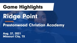 Ridge Point  vs Prestonwood Christian Academy Game Highlights - Aug. 27, 2021