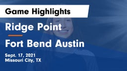 Ridge Point  vs Fort Bend Austin  Game Highlights - Sept. 17, 2021