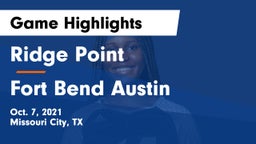 Ridge Point  vs Fort Bend Austin  Game Highlights - Oct. 7, 2021
