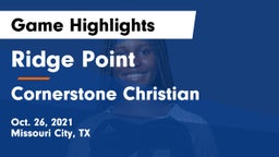 Ridge Point  vs Cornerstone Christian  Game Highlights - Oct. 26, 2021