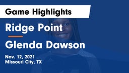 Ridge Point  vs Glenda Dawson  Game Highlights - Nov. 12, 2021