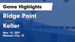Ridge Point  vs Keller  Game Highlights - Nov. 19, 2021