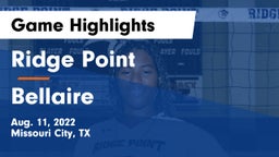 Ridge Point  vs Bellaire  Game Highlights - Aug. 11, 2022