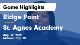 Ridge Point  vs St. Agnes Academy  Game Highlights - Aug. 12, 2022