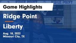 Ridge Point  vs Liberty  Game Highlights - Aug. 18, 2022