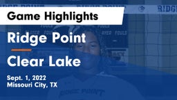 Ridge Point  vs Clear Lake  Game Highlights - Sept. 1, 2022