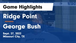 Ridge Point  vs George Bush  Game Highlights - Sept. 27, 2022
