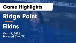 Ridge Point  vs Elkins  Game Highlights - Oct. 11, 2022