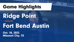 Ridge Point  vs Fort Bend Austin  Game Highlights - Oct. 18, 2022