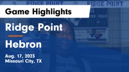 Ridge Point  vs Hebron  Game Highlights - Aug. 17, 2023
