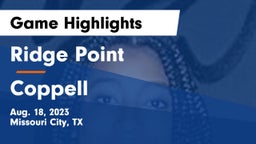 Ridge Point  vs Coppell  Game Highlights - Aug. 18, 2023