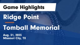 Ridge Point  vs Tomball Memorial  Game Highlights - Aug. 31, 2023