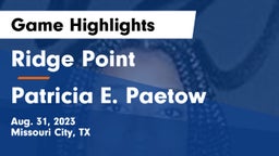 Ridge Point  vs Patricia E. Paetow  Game Highlights - Aug. 31, 2023