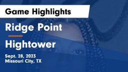 Ridge Point  vs Hightower  Game Highlights - Sept. 28, 2023