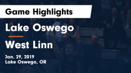 Lake Oswego  vs West Linn  Game Highlights - Jan. 29, 2019