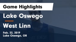 Lake Oswego  vs West Linn  Game Highlights - Feb. 22, 2019