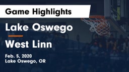 Lake Oswego  vs West Linn  Game Highlights - Feb. 5, 2020