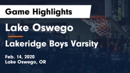 Lake Oswego  vs Lakeridge Boys Varsity Game Highlights - Feb. 14, 2020