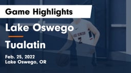 Lake Oswego  vs Tualatin  Game Highlights - Feb. 25, 2022