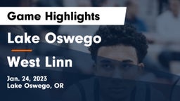 Lake Oswego  vs West Linn  Game Highlights - Jan. 24, 2023