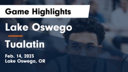 Lake Oswego  vs Tualatin  Game Highlights - Feb. 14, 2023