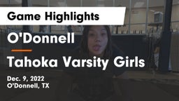 O'Donnell  vs Tahoka Varsity Girls Game Highlights - Dec. 9, 2022
