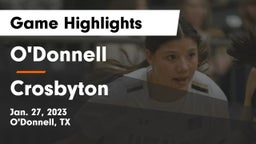 O'Donnell  vs Crosbyton  Game Highlights - Jan. 27, 2023