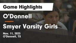 O'Donnell  vs Smyer Varsity Girls Game Highlights - Nov. 11, 2023