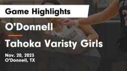 O'Donnell  vs Tahoka Varisty Girls Game Highlights - Nov. 20, 2023