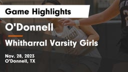 O'Donnell  vs Whitharral Varsity Girls Game Highlights - Nov. 28, 2023