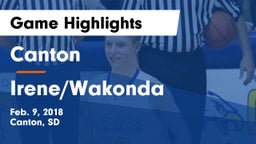 Canton  vs Irene/Wakonda  Game Highlights - Feb. 9, 2018