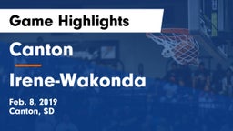 Canton  vs Irene-Wakonda Game Highlights - Feb. 8, 2019