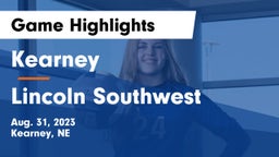 Kearney  vs Lincoln Southwest  Game Highlights - Aug. 31, 2023