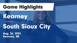 Kearney  vs South Sioux City  Game Highlights - Aug. 26, 2023