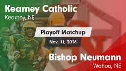 Matchup: Kearney Catholic Hig vs. Bishop Neumann  2016