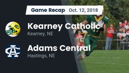 Recap: Kearney Catholic  vs. Adams Central  2018
