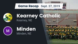Recap: Kearney Catholic  vs. Minden  2019