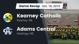 Recap: Kearney Catholic  vs. Adams Central  2019