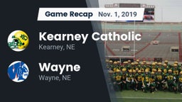 Recap: Kearney Catholic  vs. Wayne  2019